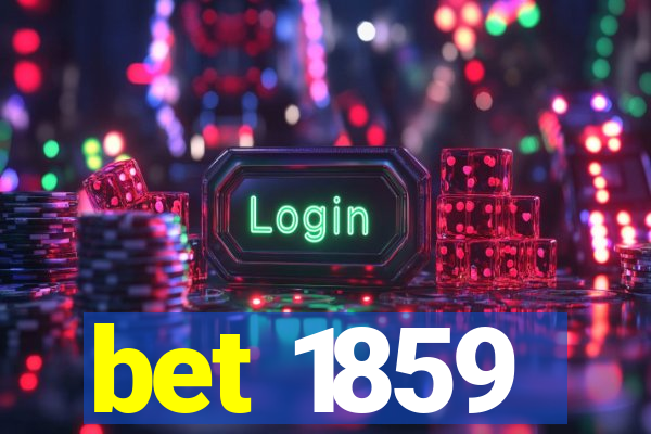 bet 1859